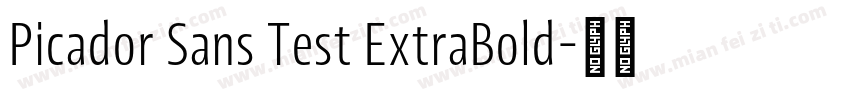 Picador Sans Test ExtraBold字体转换